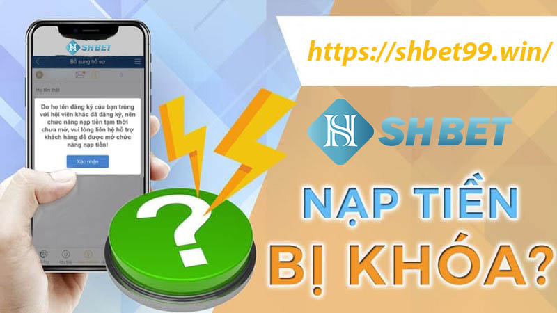 Nạp tiền SHBET bị khóa