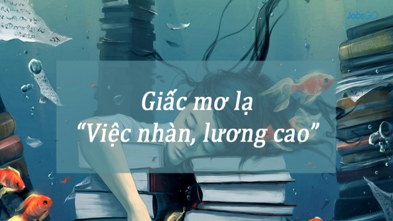 Giấc mơ việc nhẹ lương cao của giới trẻ ngày nay