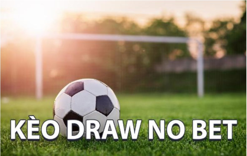 Tính tiền kèo draw no bet như thế nào?